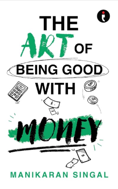 The Art of Being Good with Money